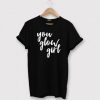 You Glow Girl T-Shirt AI
