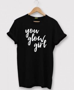 You Glow Girl T-Shirt AI