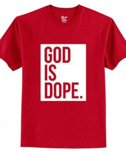 God is Dope T Shirt AI