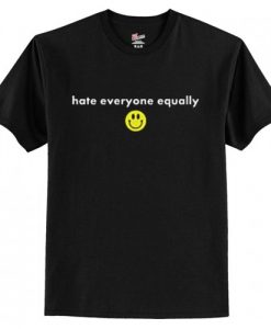 Hate Everyone Equally with Smiley T-Shirt AI