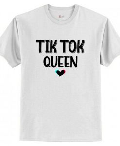 Tik Tok Queen T Shirt AI