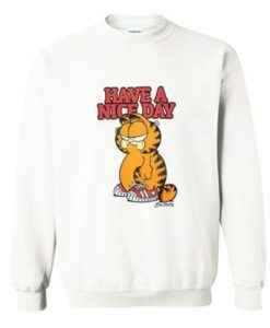 Garfield Have A Nice Day Art Sweatshirt AI