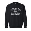 I’m Not A Boy Or A Girl I’m An Existential Nightmare Sweatshirt AI