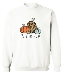 It’s Fall Y’all Sweatshirt AI