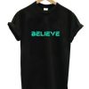Believe T-Shirt AI
