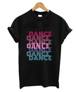 Dance With Retro Look Lettering T-Shirt AI