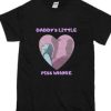 Daddys Little Piss Whore T Shirt AI