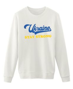 Ukraine Stay Strong Sweatshirt AI