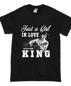 Just a Girl in love with her King – George Strait T Shirt AI