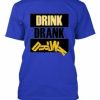Drink Drank T-shirt AI