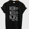 Mom Love Wife Nurse T-Shirt AI