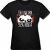 5%Unicorn 95%Ninja T-shirt AI