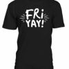 Friyay T-shirt AI