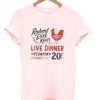 Robert Earl Keen Live Dinner Reunion Floore’s 20 T-Shirt AI