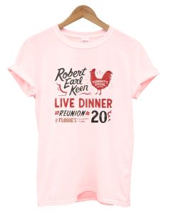 Robert Earl Keen Live Dinner Reunion Floore’s 20 T-Shirt AI