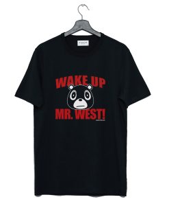 Wake Up Mr. West T Shirt AI