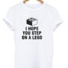 I Hope You Step On A lego T-Shirt AI