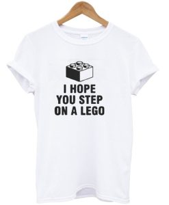 I Hope You Step On A lego T-Shirt AI