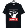 Beyonce Yonce Obey Style T Shirt AI