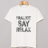 Frankie Says Relax T-Shirt AI