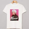 Golden Girls Hey Pussycat T Shirt AI