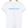 A Song For Jane T-Shirt AI