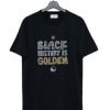 Black History Is Golden T-Shirt AI