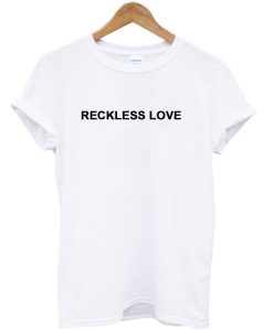 Reckless Love T-Shirt AI