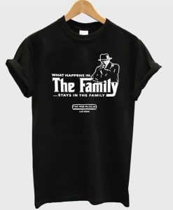 What happens in the family stays in the family T-Shirt AI