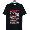 Daddy You Are My Favorite Dinosaur Gift T-Shirt Stay Golden T-Shirt AI