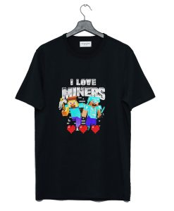 I Love Miners T Shirt AI