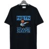 Martin Get Tah Steppin T Shirt AI