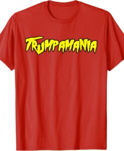 Trumpamania T Shirt